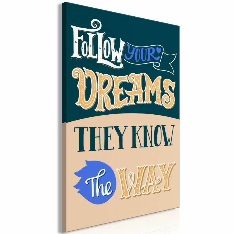 Obraz - Follow your dreams (1-częściowy) pionowy - obrazek 1