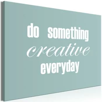 Obraz - Do Something Creative Everyday (1-częściowy) szeroki
