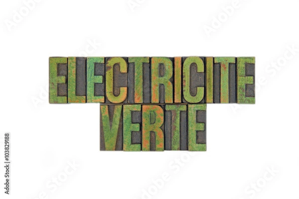 Fototapeta Electricité Verte / caracteres d'imprimerie en bois 