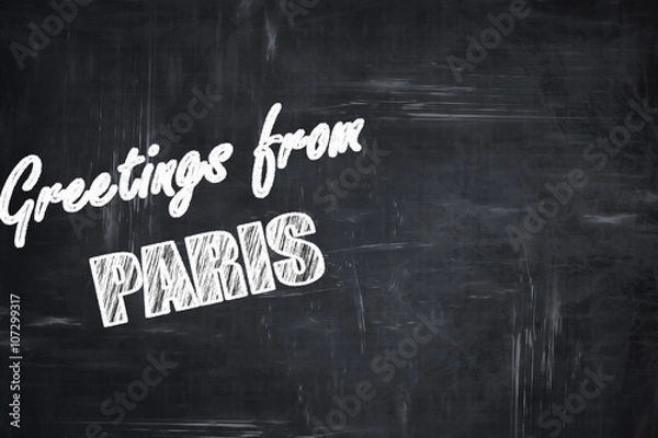 Fototapeta Chalkboard background with chalk letters: Greetings from paris