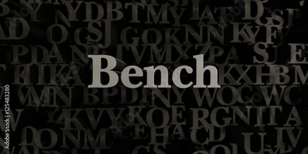 Fototapeta Bench - Stock image of 3D rendered metallic typeset headline illustration.  Can be used for an online banner ad or a print postcard.