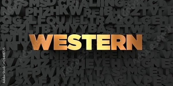 Fototapeta Western - Gold text on black background - 3D rendered royalty free stock picture. This image can be used for an online website banner ad or a print postcard.