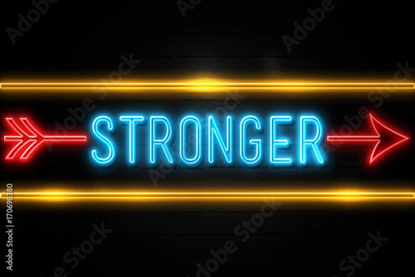 Fototapeta Stronger  - fluorescent Neon Sign on brickwall Front view