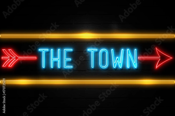 Obraz The Town  - fluorescent Neon Sign on brickwall Front view