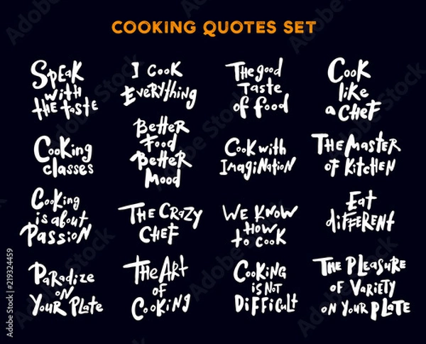 Fototapeta Set of hand written lettering quotes and phrases about cooking. Concept for cooking classes, courses, lessons, food studio, cafe, restaurant.