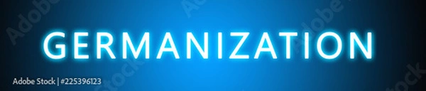 Obraz Germanization - glowing white text on blue background