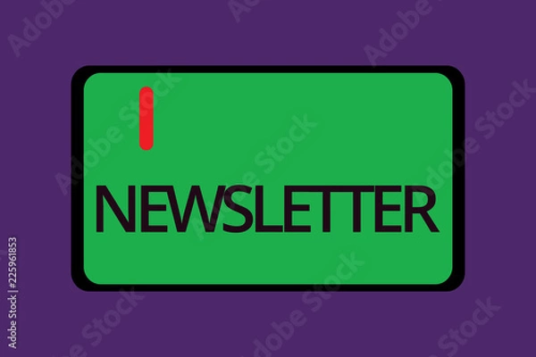 Fototapeta Text sign showing Newsletter. Conceptual photo Bulletin periodically sent to subscribed members News report.