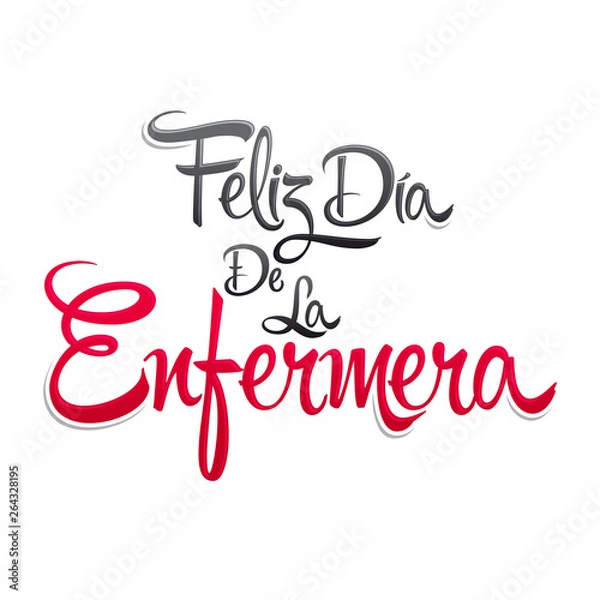 Fototapeta Feliz dia de la Enfermera, Happy Nurses day spanish text, vector lettering illustration