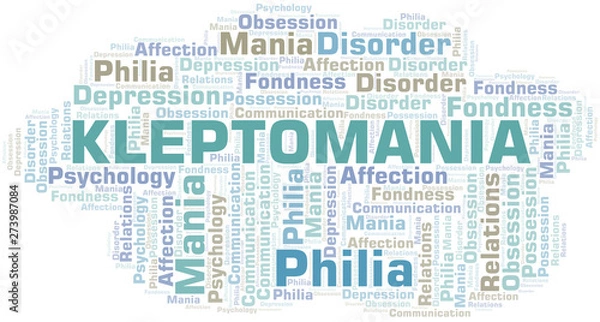 Fototapeta Kleptomania word cloud. Type of mania, made with text only.