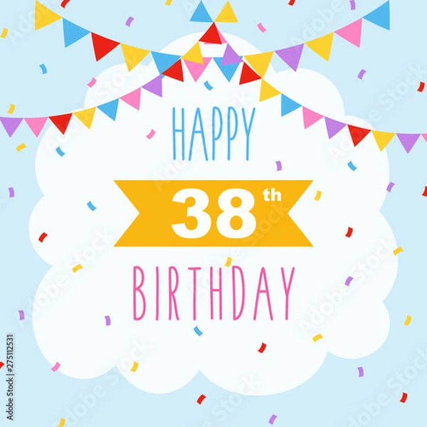 Fototapeta Happy 38th birthday, vector illustration greeting card with confetti and garlands decorations