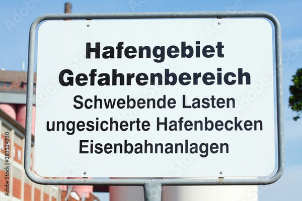 Fototapeta Schild  Hafengebiet Gefahrenbereich