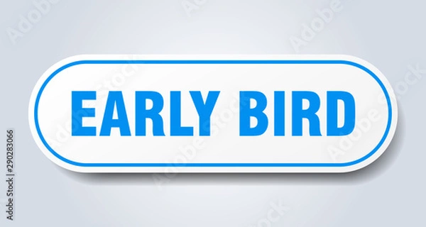 Fototapeta early bird sign. early bird rounded blue sticker. early bird