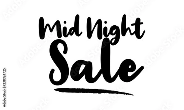 Fototapeta Mid Night Sale Calligraphy Handwritten Lettering for Sale Banners, Flyers, Brochures and 
Graphic Design Templates,