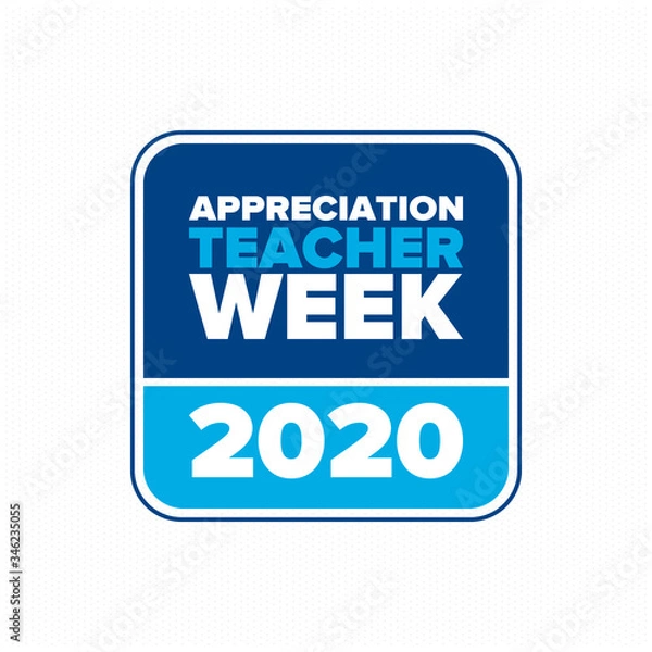 Fototapeta Teacher Appreciation Week in United States. Celebrated annual in May. In honour of teachers who hard work and teach our children. School and education. Student learning concept. Vector illustration