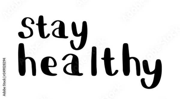 Fototapeta Stay healty hand drawn lettering isolated on white background. Sign phrase. Vector doodle outline stock illustration. World health day concept.