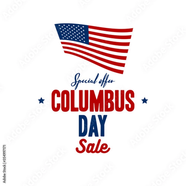 Fototapeta Happy Columbus Day illustration. National Usa, America Discover Holiday Poster. Greeting Card Flat Vector Design with American Flag. Special offer Sale banner.