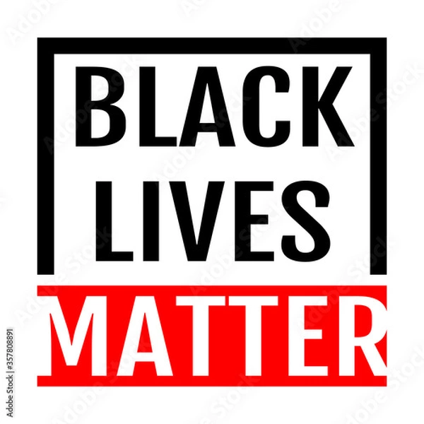 Fototapeta Black Lives Matter. Protest Banner about Human Right of Black People in US. America. Vector Illustration. 