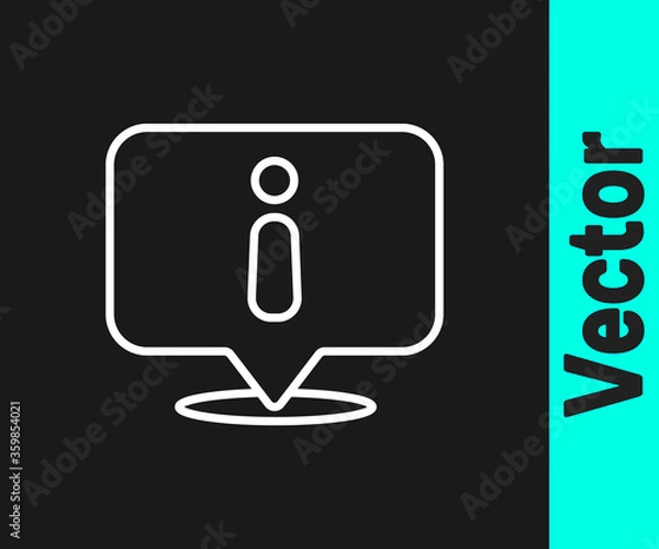 Fototapeta White line Information icon isolated on black background. Vector Illustration.