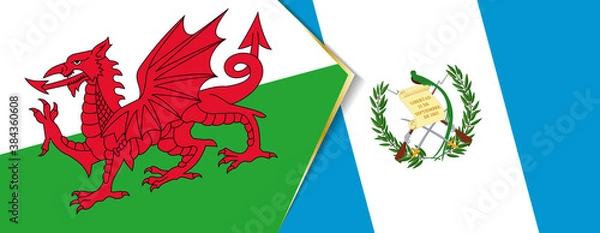 Fototapeta Wales and Guatemala flags, two vector flags.