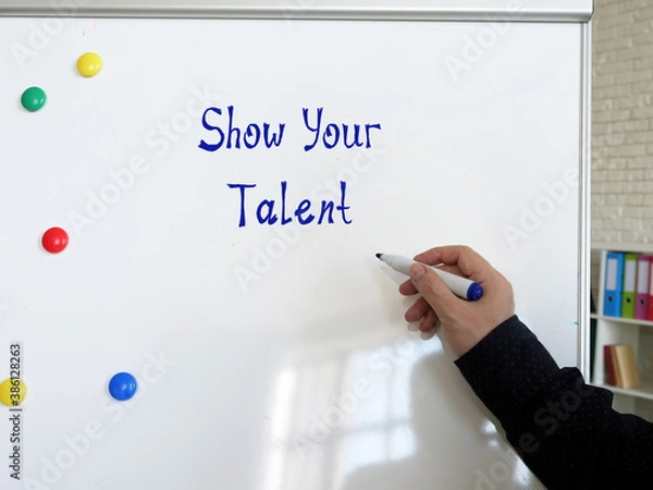 Fototapeta Financial concept about Show Your Talent with phrase on the sheet.