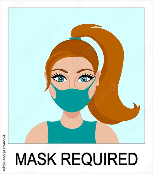 Obraz Face mask required banner. Girl wearing mask. Front door sign. Warning. No mask no entry. New normal: please, wear a mask. Green background. Covid-19 second wave