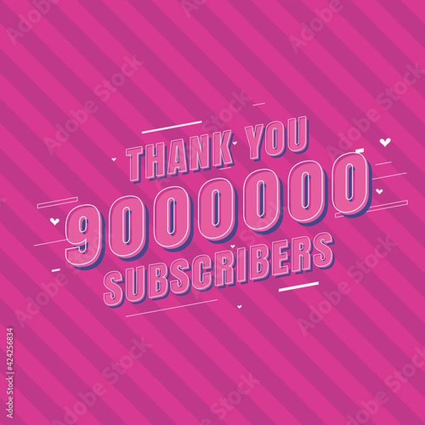 Fototapeta Thank you 9000000 Subscribers celebration, Greeting card for 9m social Subscribers.