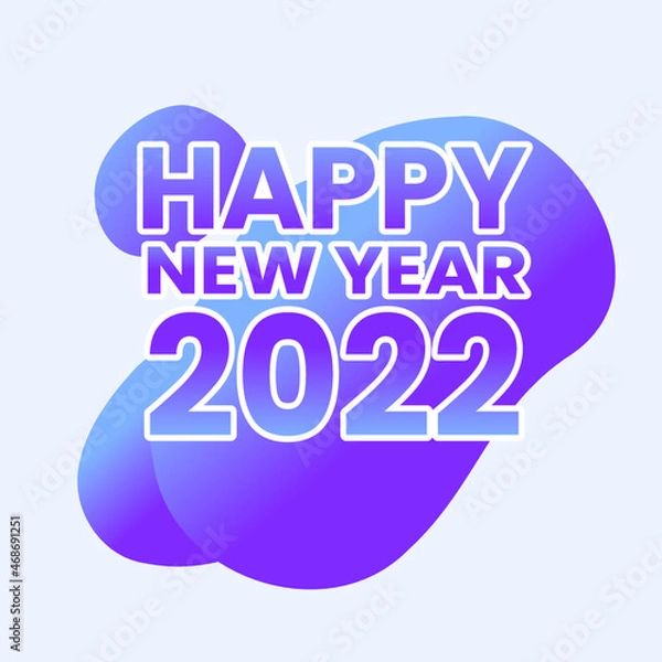 Fototapeta Happy new year 2022 text banner poster blob