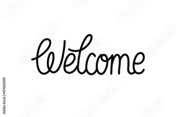 Fototapeta Monoline freehand text - Welcome. Black vector calligraphy isolated on white.