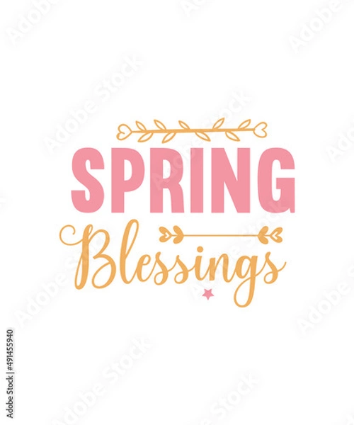 Fototapeta Spring svg bundle, Easter svg, Welcome spring svg, Flower svg, Spring svg, Hello Spring Svg, Spring is Here Svg, Spring quote bundle