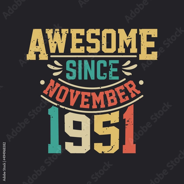 Fototapeta Awesome Since November 1951. Born in November 1951 Retro Vintage Birthday