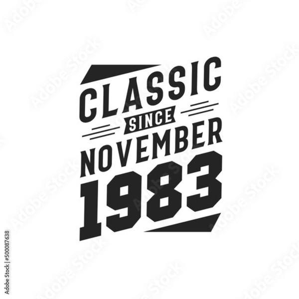 Fototapeta Born in November 1983 Retro Vintage Birthday, Classic Since November 1983