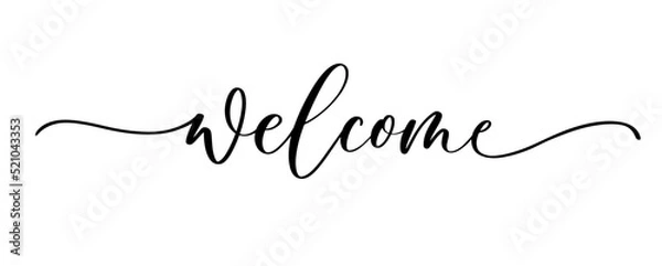 Fototapeta Welcome - calligraphic inscription with smooth lines