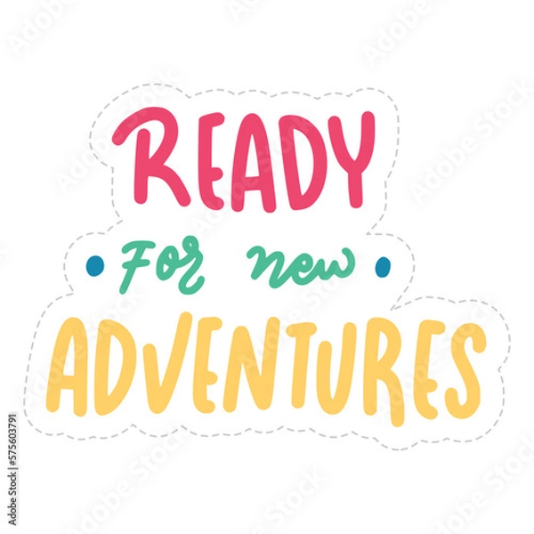 Fototapeta Ready For New Adventures Sticker. Travel Lettering Stickers