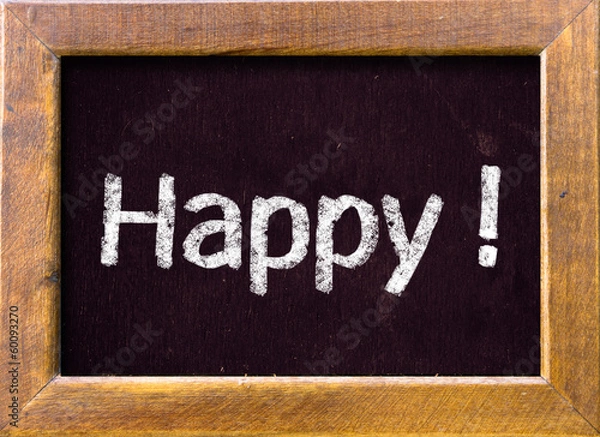 Fototapeta Happy ! written on blackboard blackboard