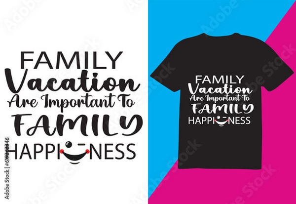 Fototapeta Family vacation T-shirt design, summer vacation T-shirt design holydays T-shirt design, T-shirt design.