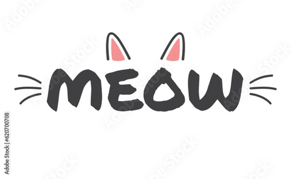 Fototapeta Meow lettering with cat ears and whiskers. Cute design for feline lovers and cat moms.