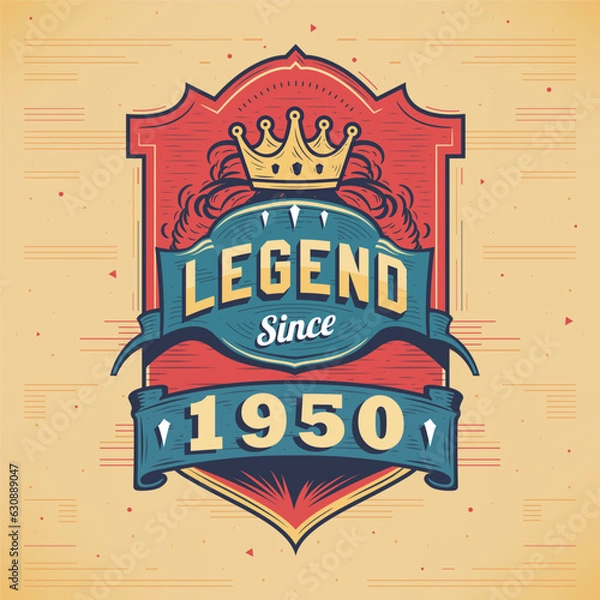 Fototapeta Legend Since 1950 Vintage T-shirt - Born in 1950 Vintage Birthday Poster Design.