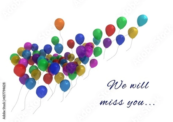 Fototapeta Illustration of we will miss you text with colourful balloons flying on white background, copy space