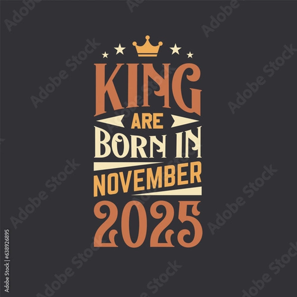 Fototapeta King are born in November 2025. Born in November 2025 Retro Vintage Birthday