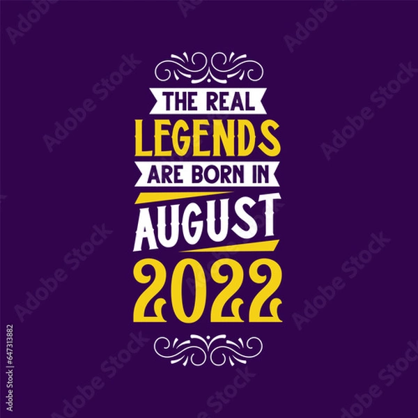 Fototapeta The real legend are born in August 2022. Born in August 2022 Retro Vintage Birthday