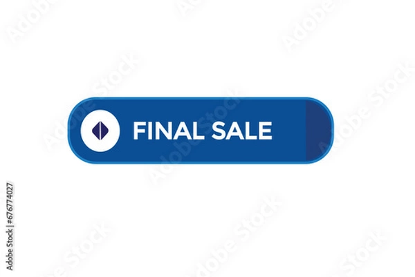 Fototapeta  new final sale website, click button, level, sign, speech, bubble  banner, 
