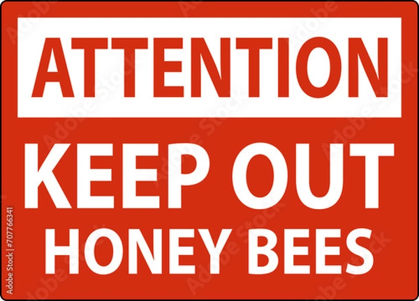 Obraz Attention Sign Keep Out - Honey Bees