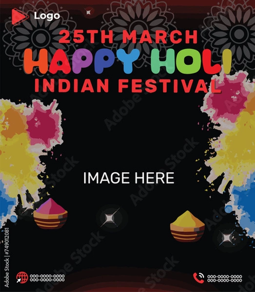 Fototapeta Happy holi day 25 march holiday of holi with color background | Indian festival holi 25 march celebration with instagram and facebook post template | Happy holi festival of colors celebration poster