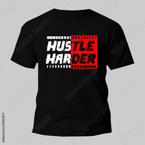 Fototapeta hustle t shirt typography design for print